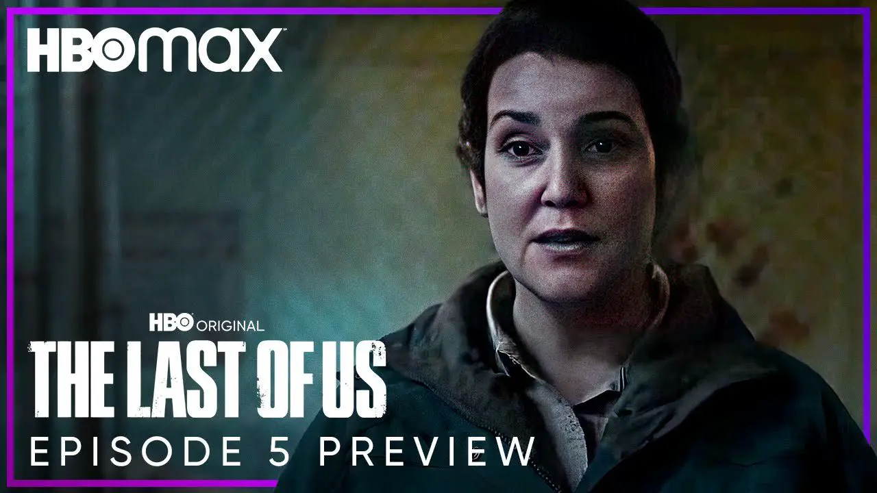 L'épisode 5 de The Last of Us reçoit une date de sortie et une bande-annonce anticipées de HBO Max