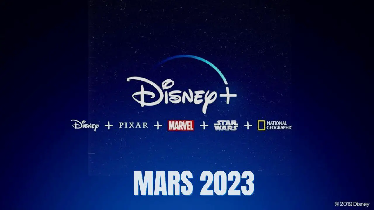 Disney+ établit la liste des nouveautés de mars 2023